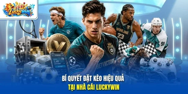 Bí quyết đặt kèo hiệu quả tại nhà cái Luckywin
